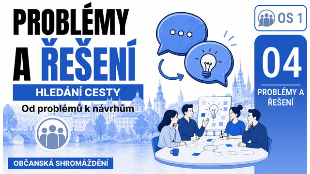 Problémy a řešení: co lidé v Praze 1 skutečně zažívají